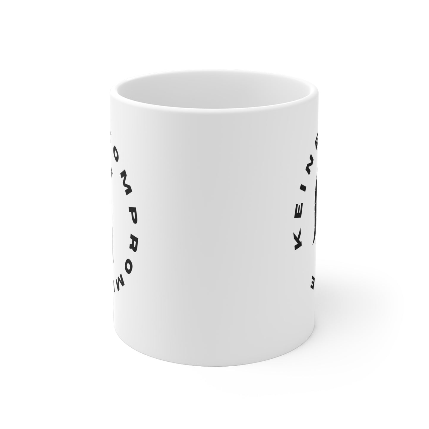 Keine Kompromisse - Tasse für Männer mit Haltung